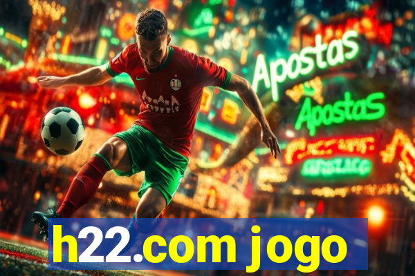 h22.com jogo